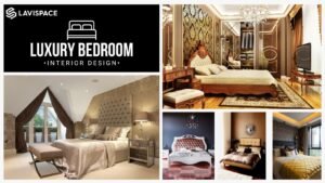 Read more about the article Luxury Bedroom Interior Design | Lavispace