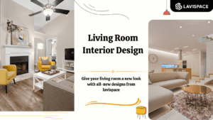 Read more about the article Contemporary Comfort Living Room Interior Design | Lavispace